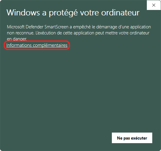 Avertissement SmartScreen, le lien « Informations complémentaires » est entouré en rouge